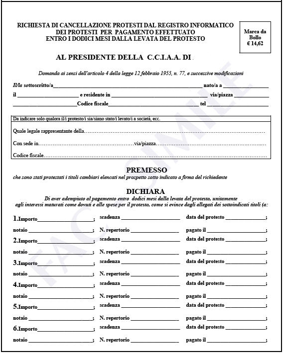 richiesta di cancellazione protesti dal registro informatico dei protesti per pagamento effettuato entro i dodici mesi dalla levata del protesto - foglio 1 richiesta di cancellazione protesti dal registro informatico dei protesti per pagamento effettuato entro i dodici mesi dalla levata del protesto - foglio 1