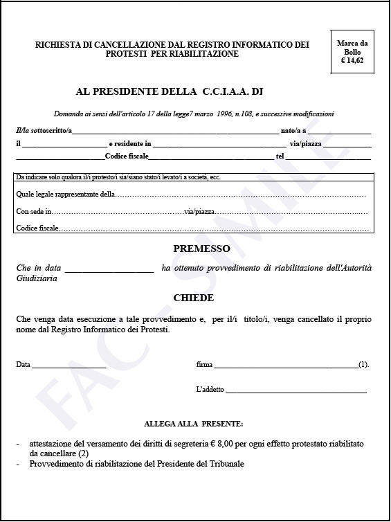 La cancellazione del protesto potrà essere eseguita dall’Ufficio Protesti solo dopo il decorso del periodo di pubblicazione. In questo caso è la Camera di Commercio che, ricevuto il decreto dal Tribunale, provvede ad informare l’interessato che è possibile presentare la domanda di cancellazione per riabilitazione. Sulla domanda decide, con determinazione, il dirigente responsabile dell’Ufficio Protesti entro 20 giorni dal deposito dell’istanza. L’Ufficio Protesti provvede alla cancellazione del nominativo entro 5 giorni dalla data del provvedimento dirigenziale (art. 2, n. 3 L.18 agosto 2000, n. 235). La cancellazione del protesto potrà essere eseguita dall’Ufficio Protesti solo dopo il decorso del periodo di pubblicazione. In questo caso è la Camera di Commercio che, ricevuto il decreto dal Tribunale, provvede ad informare l’interessato che è possibile presentare la domanda di cancellazione per riabilitazione. Sulla domanda decide, con determinazione, il dirigente responsabile dell’Ufficio Protesti entro 20 giorni dal deposito dell’istanza. L’Ufficio Protesti provvede alla cancellazione del nominativo entro 5 giorni dalla data del provvedimento dirigenziale (art. 2, n. 3 L.18 agosto 2000, n. 235).