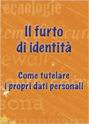 furto di identità - come tutelare i propri dati personali
