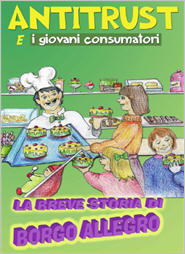 cliccare sull'immagine per scaricare la guida in formato pdf antitrust e i giovani consumatori - la breve storia di borgo allegro