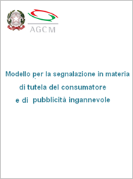 cliccare sull'immagine per scaricare la guida in formato pdf Modello per la segnalazione in materia di tutela del consumatore e di pubblicità ingannevole e comparativa